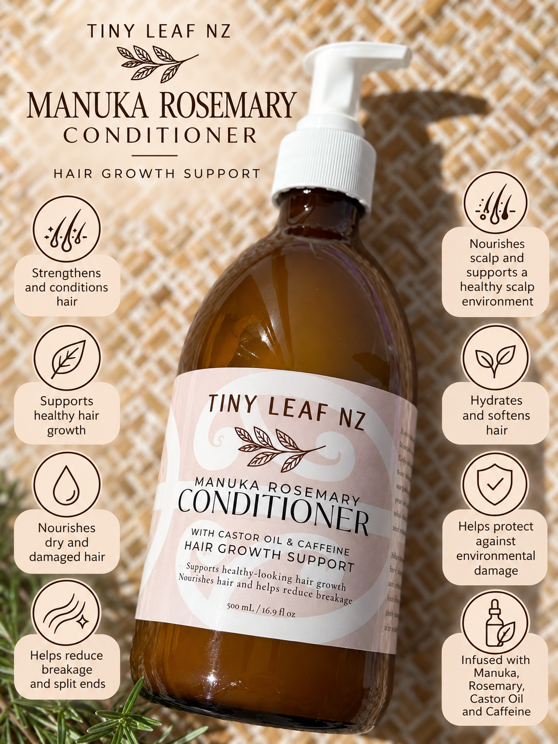 A bottle of Tiny Leaf Nz Manuka Rosemary Conditioner with a white pump dispenser, set against a textured beige background with product benefits listed around it.